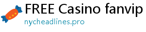 FREE Casino fanvip club