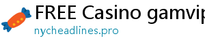 FREE Casino gamvip m88 r88